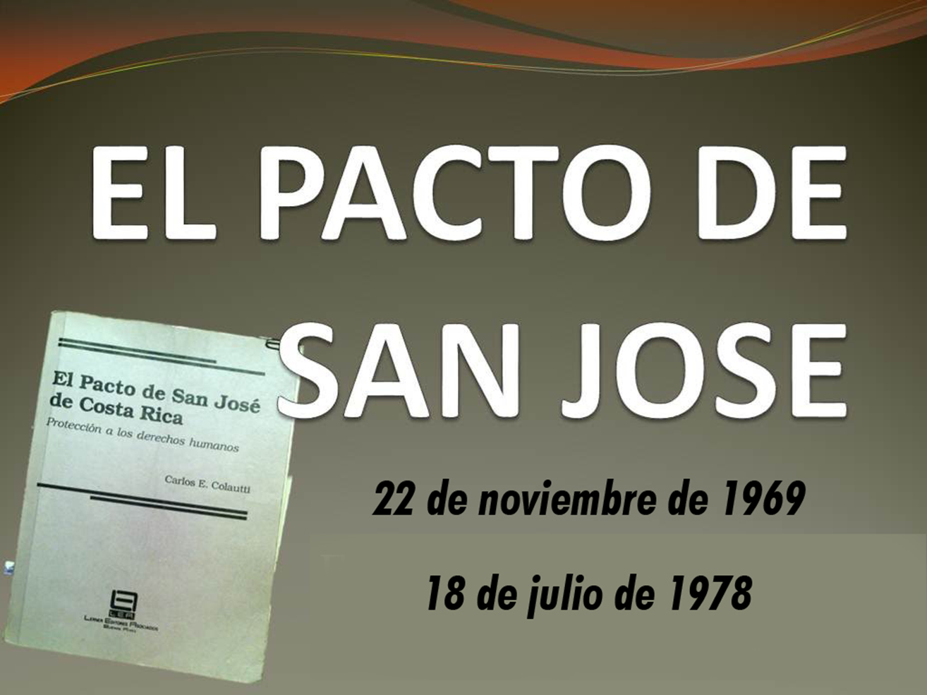 EL PACTO DE SAN JOSÉ